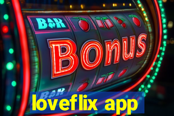 loveflix app